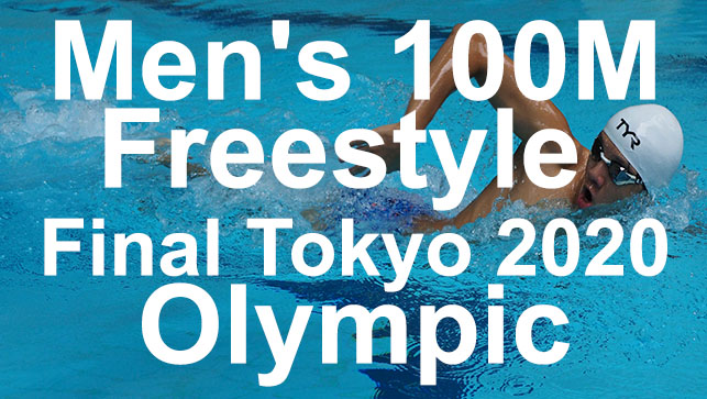 фото для Race Analysis: Men’s 100M Freestyle Final Tokyo 2020 Olympic Games LCM