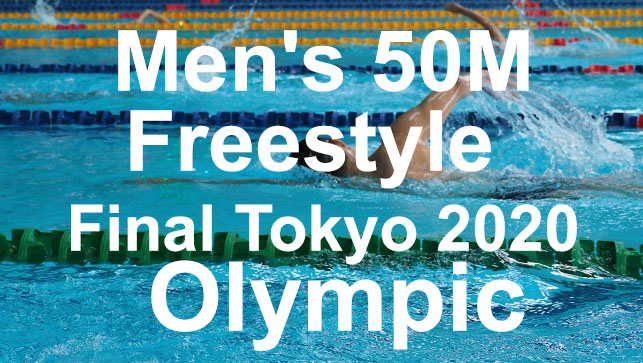 фото для Race Analysis: Men’s 50M Freestyle Final Tokyo 2020 Olympic Games LCM