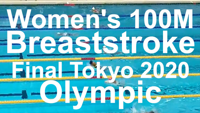 фото для Race Analysis: Women’s 100M Breaststroke Final Tokyo 2020 Olympic Games LCM