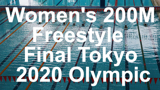 фото для Race Analysis: Women’s 200M Freestyle Final Tokyo 2020 Olympic Games LCM