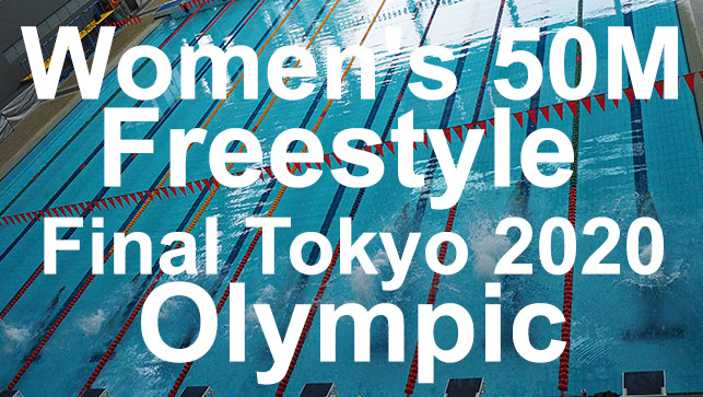 фото для Race Analysis: Women’s 50M Freestyle Final Tokyo 2020 Olympic Games LCM